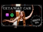 GETAWAY CAR - MEGAN GOLDEN Original Song