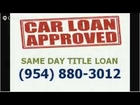 No Limit Car Title Loans Lauderhill 33313 - CALL 954-880-3012