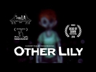 OTHER LILY | 1080p HD Animated Illustrated Short Horror Film | DAVID ROMERO
