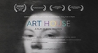 ART HOUSE (Trailer)