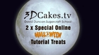 3D Cakes 2 X Special Online Halloween Tutorial Treats