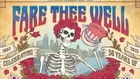 “Fare Thee Well: Celebrating 50 Years of Grateful Dead