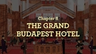 THE WES ANDERSON COLLECTION CHAPTER 8: THE GRAND BUDAPEST HOTEL
