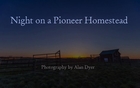 Night on a Pioneer Homestead