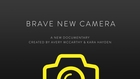 Brave New Camera Trailer