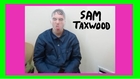 SAM TAXWOOD FULL PART