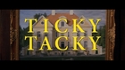 TICKY TACKY (starring Oscar Isaac)