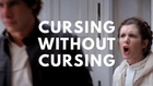 Cursing Without Cursing