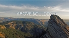 ABOVE BOULDER - 4K Drone Film