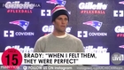 Patriots QB Tom Brady Discusses His Balls - CHECK 15 - September 2015