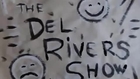 DEL RIVERS SHOW - EPISODE 56
