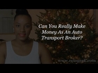 Can you really make money as an auto transport broker?
