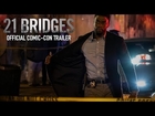 21 Bridges | Comic-Con Trailer | In Theaters September