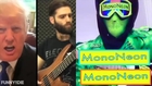 MonoNeon & Iggy Jackson Cohen: DONALD TRUMP SAYS 