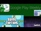 Two apps back from the dead, Twitch gets bought, Android wear lock screen - Google Play Weekly