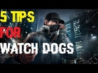 TOP 5 TIPS AND TRICKS FOR WATCH DOGS