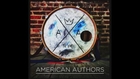 American Authors  Luck (Audio)  Music Video