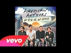 American Authors - Go Big Or Go Home (Audio)