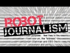 Robot Journalism | Can You Think For Yourself? | Paul McGuire