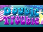 Double Trouble video slot (Saucify software)