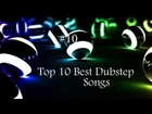 Top 10 Best Dubstep Songs + DOWNLOAD FREE 100% LEGAL
