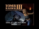 Tomb Raider III : Adventures of Lara Croft (1998) Walkthrough - #17 - RX-Tech Mines
