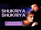 Shukriya Shukriya - Hamara Dil Aapke Paas Hai | Anil & Aishwarya | Alka Yagnik & Udit Narayan