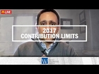 Contribution Limits 2017 - How Much Can I Contribute to My Retirement Plan This Year?