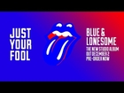 The Rolling Stones – Just Your Fool (Snippet + 360 Album Cover)