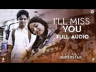 I'll Miss You - Full Audio | Secret Superstar | Aamir Khan | Zaira Wasim | Kushal C | Amit T |Kausar
