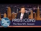 Pros and Cons: The New NFL Season