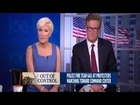‘We Have No Idea What’s Going On’: How Not to Cover Ferguson, in One Morning Joe Clip