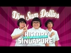 The Dim Sum Dollies® are BACK with The History of Singapore (Part 2)