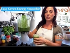 Easy Green Energy Smoothie
