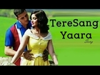 Tere Sang Yaara Cover Rustom Atif Aslam Akshay Kumar Ileana Hindi Songs 2016