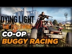 Dune Buggy Racing in Dying Light: The Following