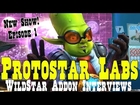Protostar Labs (WildStar Add-on Interviews): Steer & KeybindFreedom By CasstielCupcake