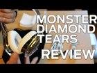 Monster Diamond Tears Edge Headphone Review