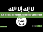 ISIS in Iraq: The Hidden Petrodollar Connection