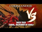 Commander Versus - Deck Tech: Tariel, Reckoner of Souls with Justin Parnell