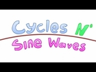 Spirit Science 22 (part 2) ~ Cycles N' Sine Waves
