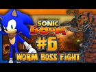 Sonic Boom Rise of Lyric Wii U (1080p) - Part 6 Worm Boss Fight