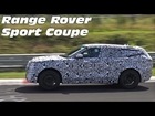 2018 Land Rover Range Rover Sport Coupe Spied Testing on the Nürburgring Nordschleife