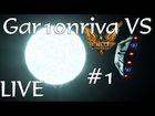 Gar1onriva VS Elite: Dangerous LIVE #1