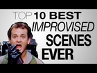 Top 10 Improvised Scenes in Movie History