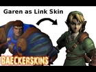 Link as Garen Skin Spotlight