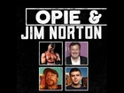 Opie & Jim Norton - Sam Morril, Lazlow Jones, Sean 