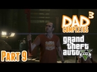 Dad³ Completes! Grand Theft Auto V - Part 9