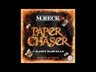 M.Reck 'Paper Chaser' Ft. Kasey Marcelle, Prod. By Ahk2gs