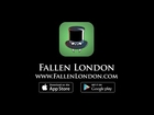 Fallen London | OUT NOW on Android and iOS